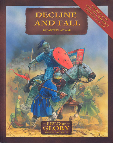 Decline and Fall. Byzantium at War