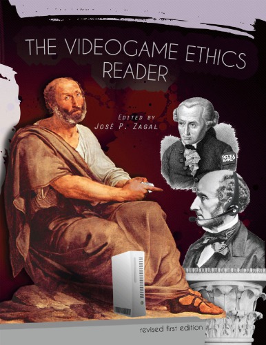 The Videogame Ethics Reader