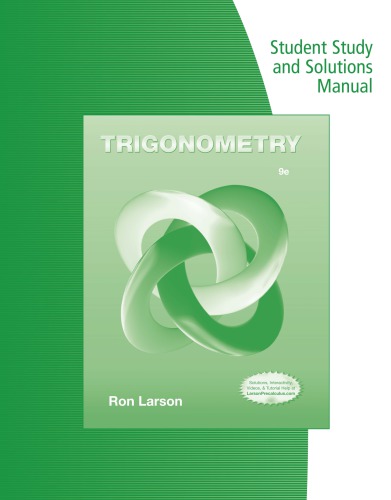 Trigonometry: Student Study and Solutions Manual