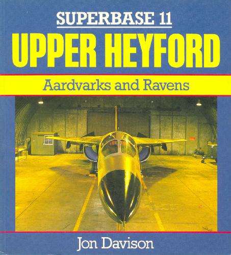 Upper Heyford: Aardvarks and Ravens