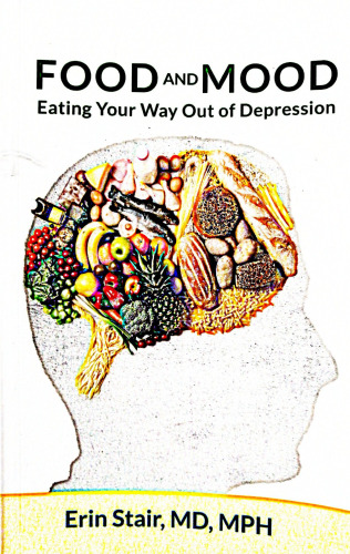 Food and Mood: Eating Your Way Out of Depression