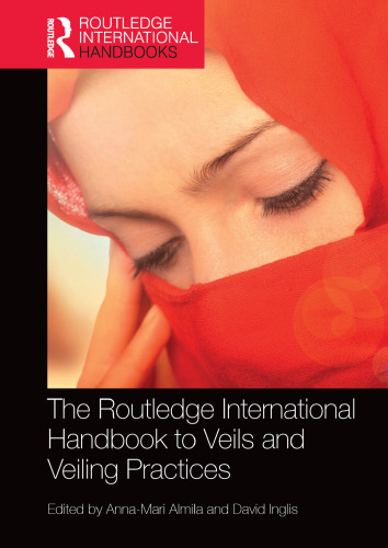 The Routledge International Handbook to Veils and Veiling