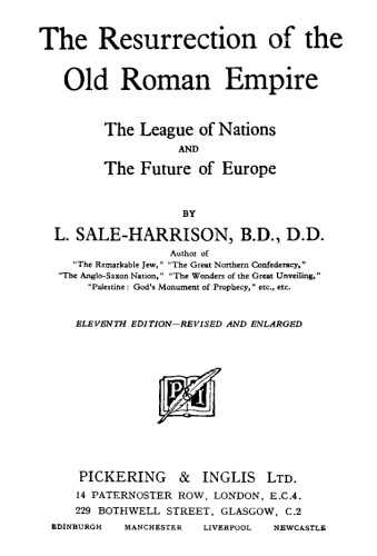 The Resurrection of the Old Roman Empire: The League of Nations and The Future of Europe