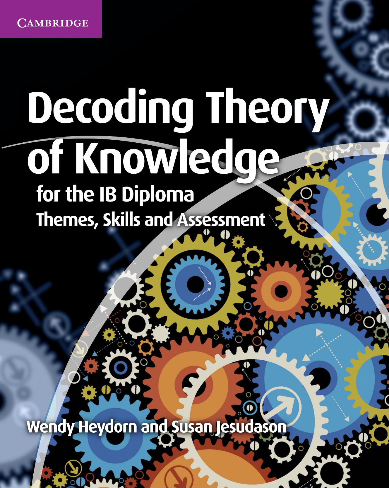 Decoding Theory of Knowledge for the IB Diploma