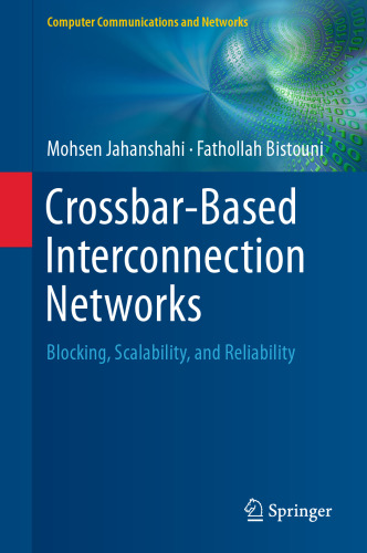 Crossbar-Based Interconnection Networks: Blocking, Scalability, and Reliability