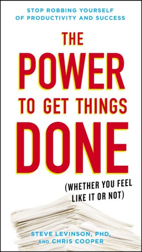 The Power to Get Things Done (Whether You Feel Like It or Not)