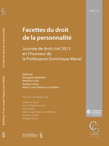 Facettes du droit de la personnalité : Journée de droit civil 2013 en l’honneur de la Professeure Dominique Manaï