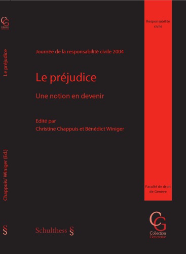 Le préjudice : une notion en devenir : Journée de la responsabilité civile 2004