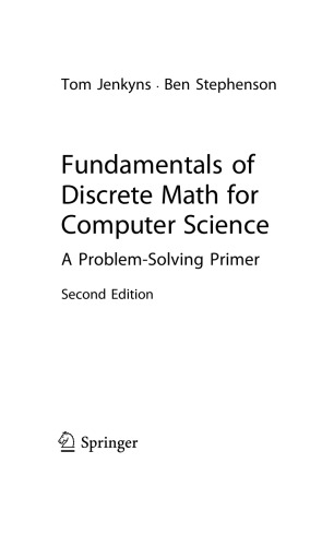 Fundamentals of Discrete Math for Computer Science. A Problem-Solving Primer