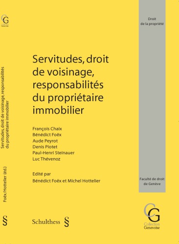 Servitudes, droit de voisinage, responsabilités du propriétaire immobilier