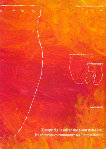 L’Europe du 3e millénaire avant notre ère. Les céramiques communes au Campaniforme