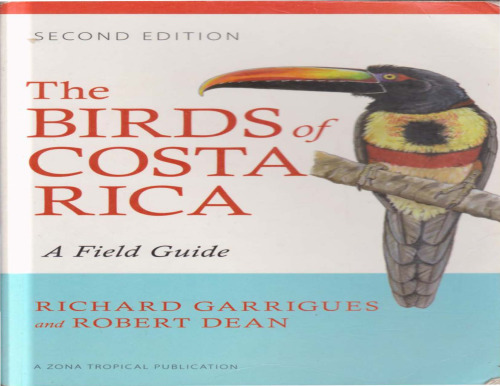 The Birds of Costa Rica: A Field Guide