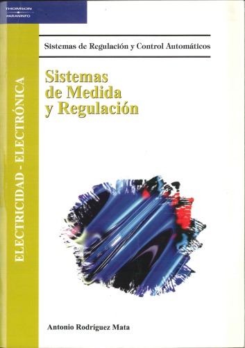 Sistemas de medida y regulación : sistemas de regulación y control automáticos