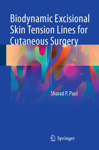 Biodynamic Excisional Skin Tension Lines for Cutaneous Surgery
