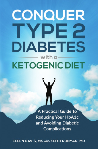 Conquer Type 2 Diabetes with a Ketogenic Diet