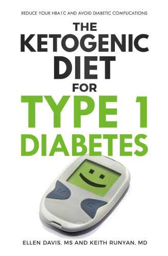 The Ketogenic Diet for Type 1 Diabetes