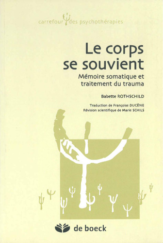 Le corps se souvient. Mémoire somatique et traitement du trauma