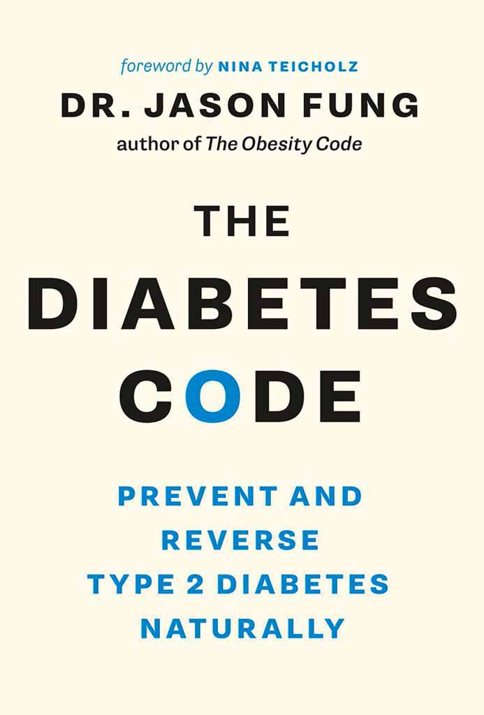 The Diabetes Code: Prevent and Reverse Type 2 Diabetes Naturally