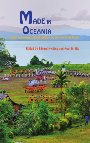 Made in Oceania: Social Movements, Cultural Heritage and the State in the Pacific
