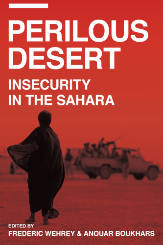 Perilous Desert: Insecurity in the Sahara