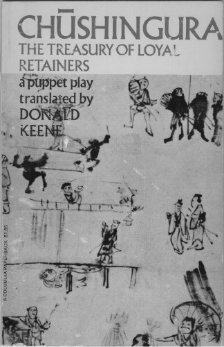 Chūshingura (The Treasury of Loyal Retainers): A Puppet Play