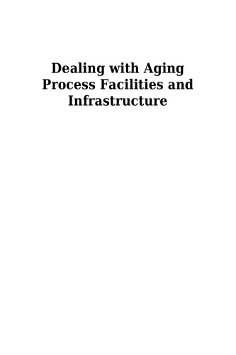 Dealing with Aging Process Facilities and Infrastructure