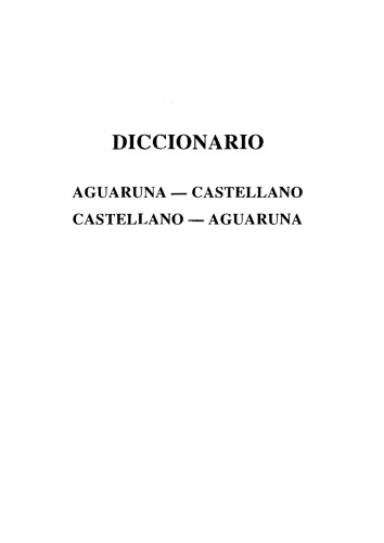 Diccionario aguaruna — castellano, castellano — aguaruna