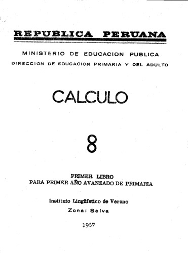 Calculo 8. Primer libro para primer año avanzado de primaria