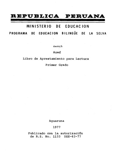 Awach. Mamá. Libro de Aprestamiento para Lectura. Primer Grado