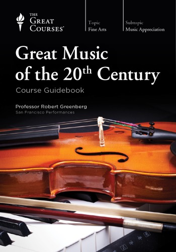 Great Music of the Twentieth Century