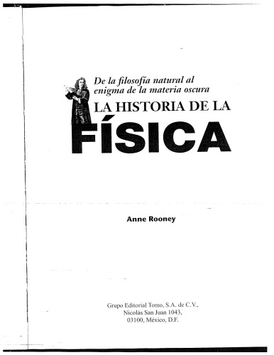 La historia de la fisica - De la filosofia natural al enigma de la materia oscura
