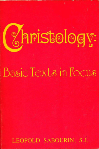 Christology: Basic Texts in Focus