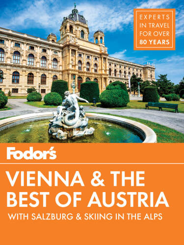 Fodor’s Vienna and the Best of Austria