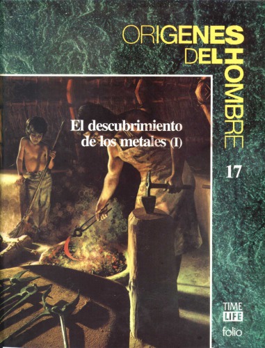 El descubrimiento de los Metales parte I