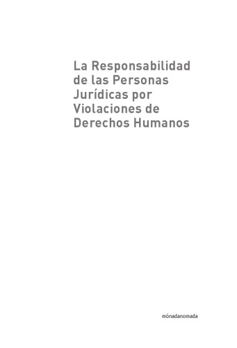 La responsabilidad de las personas jurídicas por violaciones a los derechos humanos