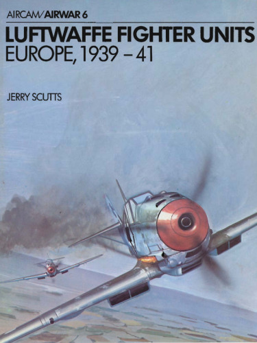 Luftwaffe Fighter Units: Europe 1939-1941
