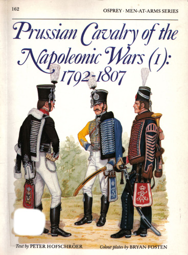 Prussian Cavalry of the Napoleonic Wars: 1792-1807