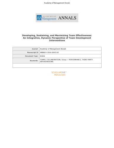 Developing, Sustaining, and Maximizing Team Effectiveness: An Integrative, Dynamic Perspective of Team Development Interventions