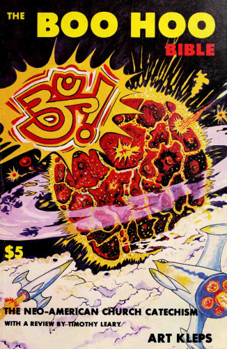 The Boo Hoo Bible, The Neo-American Church Catechism and Handbook