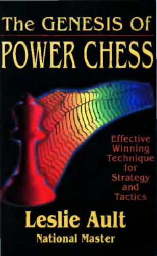 The Genesis of Power Chess: Effective Winning Technique for Strategy and Tactics