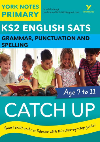 English SATs Catch Up Grammar, Punctuation and Spelling_ York Notes for KS2