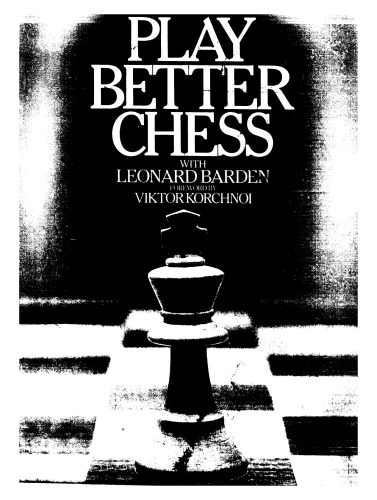 Play better chess with Leonard Barden