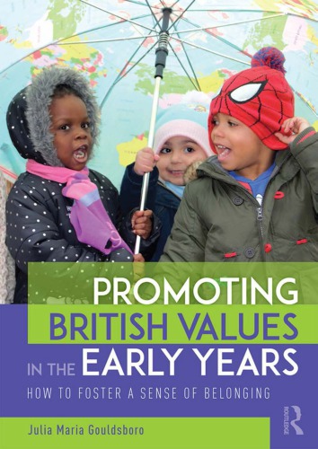 Promoting British values in the early years: how to foster a sense of belonging