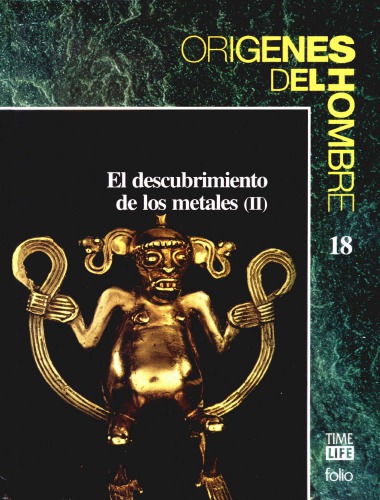 El descubrimiento de los Metales parte II