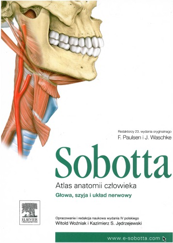 Atlas anatomii człowieka Sobotta cz. 3 Głowa, szyja i układ nerwowy