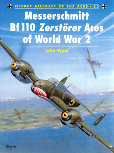 Messerschmitt Bf 110 Zerstorer Aces of World War 2