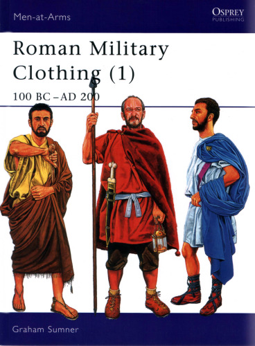 Roman Military Clothing: 100 BC-AD 200