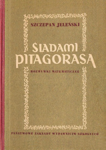 Śladami Pitagorasa: rozrywki matematyczne