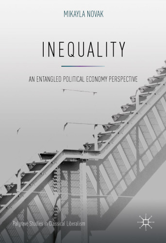 Inequality: An Entangled Political Economy Perspective