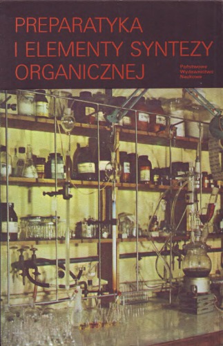 Preparatyka i elementy syntezy organicznej